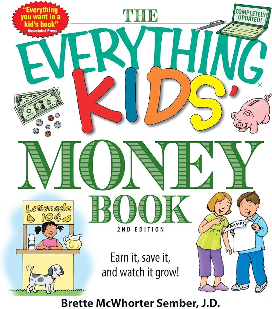 The Everything Kids' Money Book: Earn it, save it, and watch it grow! (Everything® Kids Series)