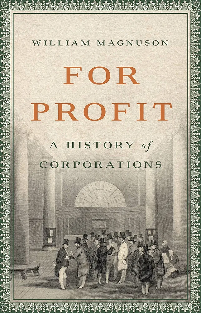 For Profit: A History of Corporations